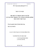 Tóm tắt Luận án Tiến sĩ Quản lý hành chính công: Thu hút và trọng dụng người có tài năng trong các cơ quan hành chính Nhà nước Việt Nam