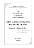 Khảo sát thành phần hóa học quả mướp đắng (Momordica Charantia L.): Khóa luận tốt nghiệp Hóa học