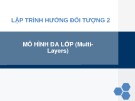 Bài giảng Mô hình đa lớp (Multi-Layers) Lập trình hướng đối tượng 2 - ĐH Kinh tế TP.HCM