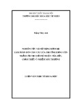 Luận văn Thạc sĩ Khoa học: Nghiên cứu tái sử dụng rơm rạ làm phân bón cho cây lúa tại tỉnh Hưng Yên nhằm cải tạo độ phì nhiêu của đất, giảm thiểu ô nhiễm môi trường