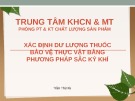 Bài thuyết trình Xác định dư lượng thuốc bảo vệ thực vật bằng phương pháp sắc ký khí