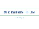 Bài giảng HTML – DHTML - Javascript (Thiết kế Web): Bài 8 - Lê Quang Lợi