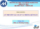 Bài giảng Lý thuyết xác suất và thống kê toán: Chương 3 - ThS. Lê Trường Giang