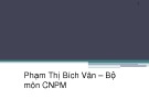 Bài giảng Lập trình hướng đối tượng: Bài 1 - Phạm Thị Bích Vân