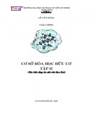 Giáo trình Cơ sở Hóa học hữu cơ Tập 2 (Phần 2): Tuyển tập kiến thức trọng tâm