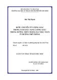 Luận văn Thạc sĩ Giáo dục học: Bước chuyển từ lượng giác trong tam giác sang lượng giác trong đường tròn trong dạy học Toán ở trường phổ thông