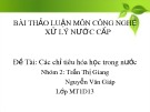Các chỉ tiêu hóa học trong nước cấp: Bài thảo luận môn Công nghệ xử lý nước cấp