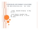 Bộ phân tích năng lượng bản cong: Bài giảng Curved Plate Energy Analyzer