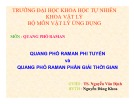 Bài thuyết trình Quang phổ Raman: Quang phổ Raman phi tuyến và quang phổ Raman phân giải thời gian