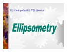 Bài giảng Ellipsometry: Kỹ thuật phân tích vật liệu rắn
