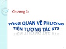 Bài giảng Phương tiện tương tác kỹ thuật số: Chương 1 của Trần Thị Kim Chi