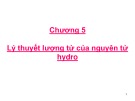 Lý thuyết lượng tử nguyên tử hydro: Bài giảng Nguyên tử - Hạt nhân (Trần Thiện Thanh)