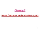 Phản ứng hạt nhân và ứng dụng: Bài giảng Nguyên tử - Hạt nhân của Trần Thiện Thanh
