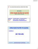 Bài giảng Công nghệ truyền tải quang Chương 3: ThS. Đỗ Văn Việt Em, ThS Phạm Quốc Hợp