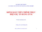 Kiểm soát tiến trình thực hiện dự án bằng EVN: Bài giảng chi tiết