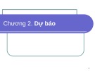 Dự báo Kinh tế quản lý: Bài giảng Chương 2