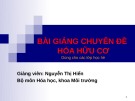 Bài giảng Hóa hữu cơ chuyên đề 1 Nguyễn Thị Hiển: Tổng hợp kiến thức trọng tâm