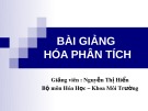 Bài giảng Hóa phân tích Chương 1: Nguyễn Thị Hiển (Chi tiết, Chuẩn nhất)