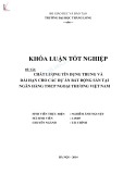Khóa luận tốt nghiệp: Chất lượng tín dụng trung và dài hạn cho các dự án bất động sản tại Ngân hàng TMCP Ngoại Thương Việt Nam