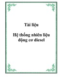 Tài liệu Hệ thống nhiên liệu động cơ Diesel Chương 8: ThS. Nguyễn Tấn Quốc (Chi tiết)