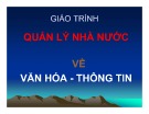 Quản lý Nhà nước về văn hóa - thông tin: Bài giảng Đại cương về quản lý Nhà nước (Bài 1.1)