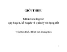 Bài giảng giám sát công tác quy hoạch, kế hoạch và quản lý sử dụng đất: Giới thiệu chi tiết