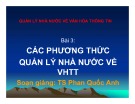 Các phương thức Quản lý Nhà nước về VHTT: Bài giảng Quản lý Nhà nước về văn hóa - thông tin, Bài 3.1
