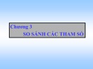 Bài giảng Phương pháp nghiên cứu cây trồng - Chương 3: So sánh các tham số