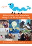 Phòng chống buôn bán trẻ em vì mục đích bóc lột sức lao động: Giải pháp và kinh nghiệm