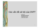 Bài giảng Các vấn đề xã hội của công nghệ thông tin: Lecture 6 - TS. Đào Nam Anh