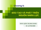 Bài giảng Quản trị nguồn nhân lực: Chương 5 - Lê Thị Hạnh