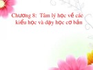 Bài giảng Tâm lý học giáo dục Chương 8: GV. Nguyễn Thị Vân (Tóm tắt)