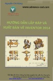 Hướng dẫn chi tiết lắp ráp và xuất bản vẽ Inventor 2014