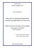 Tóm tắt luận văn Thạc sĩ Luật học: Hòa giải các tranh chấp hợp đồng thương mại theo pháp luật Việt Nam