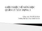 Bài giảng Quản lý xây dựng 1: ThS Hồ Anh Bình (Chi Tiết)