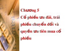 Bài giảng Tài chính doanh nghiệp 3: Chương 5 - Đại học Công nghệ TP. HCM