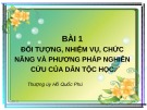 Dân tộc học: Bài giảng đối tượng, nhiệm vụ, chức năng và phương pháp nghiên cứu