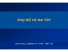 Bài giảng Phụ nữ và ma túy