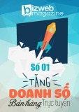 Tài liệu bizweb magazine số 01: Tăng doanh số bán hàng trực tuyến
