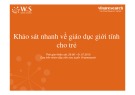 Khảo sát nhanh về giáo dục giới tính cho trẻ