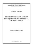 Luận văn Thạc sĩ Vật lí: Tính toán che chắn an toàn bức xạ cho phòng máy Pet và khu vực lân cận