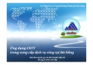 Ứng dụng công nghệ thông tin trong cung cấp dịch vụ công tại Đà Nẵng: Bài thuyết trình tại Hội thảo Quốc gia về chính phủ điện tử