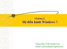 Bài giảng Tin học đại cương: Chương 2 - Trần Thanh San