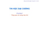 Bài giảng Tin học đại cương: Bài 2 - TS. Trần Quang Diệu