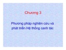 Bài giảng Chương 3: Phương pháp nghiên cứu và phát triển hệ thống canh tác