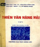 Giáo trình Thiên văn hàng hải (Tập 1): Phần 1 [FULL]