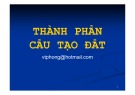 Bài giảng Thổ nhưỡng: Chương Thành phần cấu tạo đất - Võ Thanh Phong