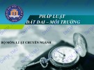 Bài giảng Pháp luật đất đai môi trường ĐH Thương Mại chuẩn nhất