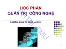 Bài giảng Quản trị công nghệ ĐH Thương Mại [mới nhất]