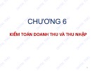 Bài giảng Kiểm toán báo cáo tài chính Chương 6: ĐH Thương Mại [chuẩn nhất]